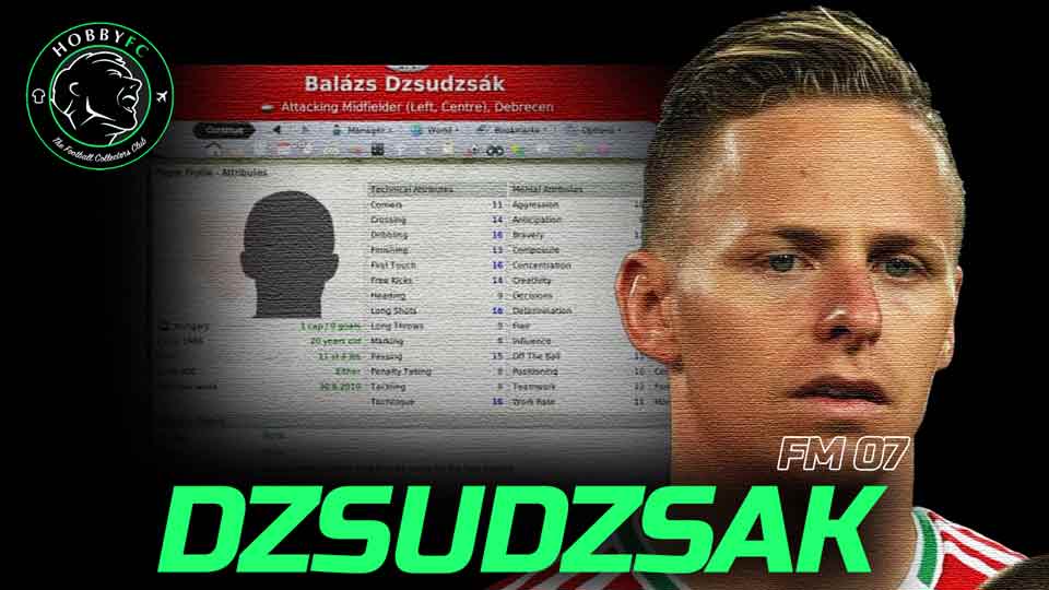 Balasz Dzsudzsak on Football Manager 2007 (FM 07) - Hobby FC